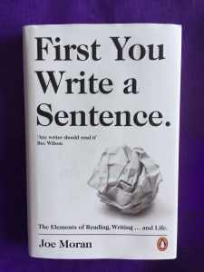 Book Review: First You Write A Sentence by Joe Moran